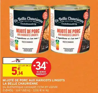 Intermarché MIJOTÉ DE PORC AUX HARICOTS LINGOTS LA BELLE CHAURIENNE offre