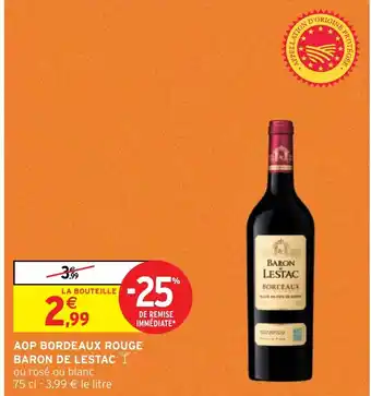 Intermarché AOP BORDEAUX ROUGE BARON DE LESTAC offre