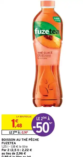 Intermarché BOISSON AU THÉ PÊCHE FUZETEA offre