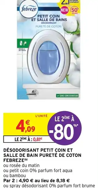 Intermarché DÉSODORISANT PETIT COIN ET SALLE DE BAIN PURETÉ DE COTON FEBREZE(b) offre