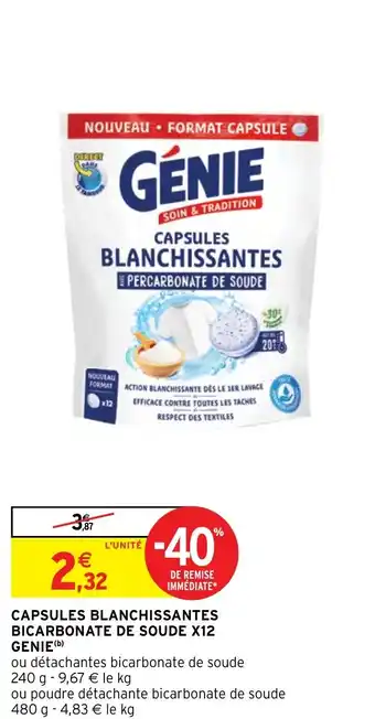 Intermarché CAPSULES BLANCHISSANTES BICARBONATE DE SOUDE X12 GENIE(b) offre