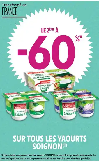 Intermarché Hyper SUR TOUS LES YAOURTS SOIGNON(¹) offre