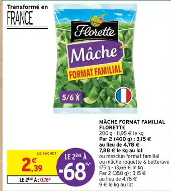Intermarché Hyper MÂCHE FORMAT FAMILIAL FLORETTE offre