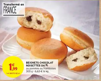 Intermarché Hyper BEIGNETS CHOCOLAT NOISETTES X4 offre