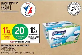 Intermarché Hyper FROMAGE BLANC NATURE PÂTURAGES offre