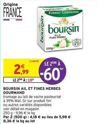Intermarché Hyper BOURSIN AIL ET FINES HERBES GOURMAND offre