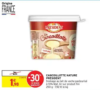 Intermarché Hyper CANCOILLOTTE NATURE PRÉSIDENT offre