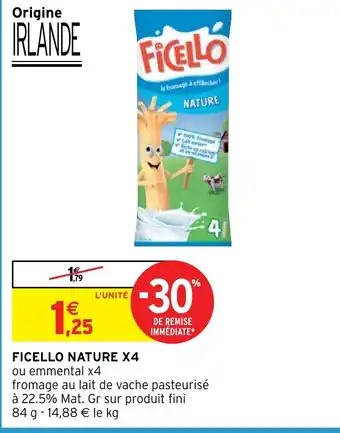 Intermarché Hyper FICELLO NATURE X4 offre