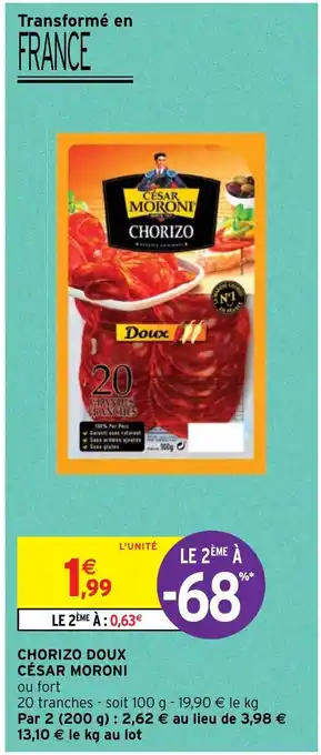 Intermarché Hyper CHORIZO DOUX CÉSAR MORONI offre