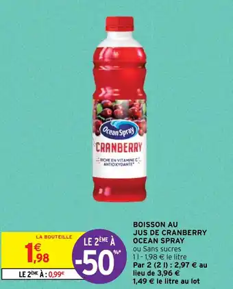 Intermarché Hyper BOISSON AU JUS DE CRANBERRY OCEAN SPRAY offre