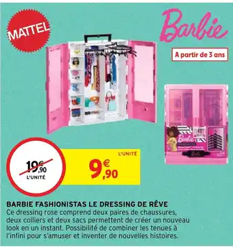 Intermarché Hyper BARBIE FASHIONISTAS LE DRESSING DE RÊVE offre