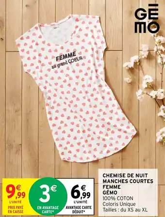 Intermarché Hyper CHEMISE DE NUIT MANCHES COURTES FEMME GÉMO offre