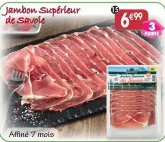 Maximo Jambon supérieur de Savoie 7 mois d'affinage offre