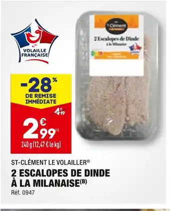 ALDI ST-CLÉMENT LE VOLAILLER 2 ESCALOPES DE DINDE À LA MILANAISE offre