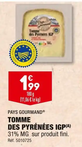 ALDI PAYS GOURMAND TOMME DES PYRÉNÉES IGP offre