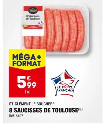 ALDI ST-CLÉMENT LE BOUCHER 8 SAUCISSES DE TOULOUSE offre