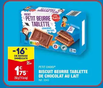 ALDI PETIT CHOISI BISCUIT BEURRE TABLETTE DE CHOCOLAT AU LAIT offre