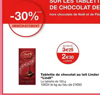 Monoprix Lindt Tablette de chocolat au lait Lindor offre