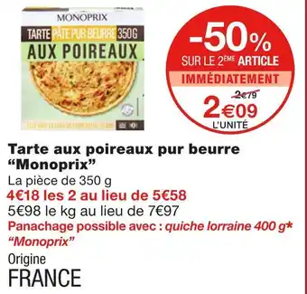 Monoprix Monoprix Tarte aux poireaux pur beurre offre