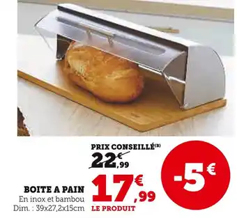 Super U BOITE A PAIN offre