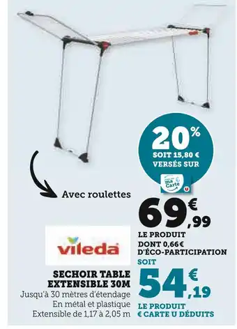 Super U Vileda SECHOIR TABLE EXTENSIBLE 30M offre