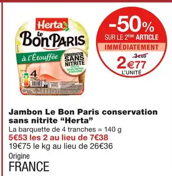 Monoprix Herta Jambon Le Bon Paris conservation sans nitrite offre