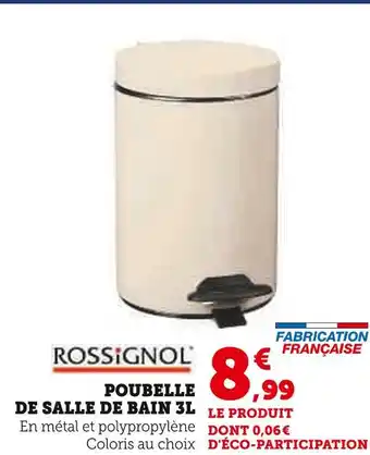 Super U ROSSIGNOL POUBELLE DE SALLE DE BAIN 3L offre