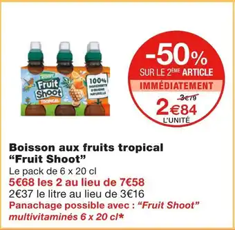 Monoprix Fruit Shoot Boisson aux fruits tropical offre