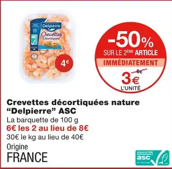 Monoprix Delpierre Crevettes décortiquées nature ASC offre