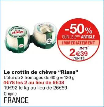 Monoprix Rians Le crottin de chèvre offre