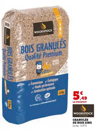 Super U Woodstock GRANULÉS DE BOIS 15KG offre