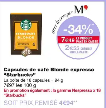 Monoprix Starbucks Capsules de café Blonde expresso offre