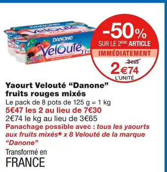 Monoprix Danone Yaourt Velouté fruits rouges mixés offre