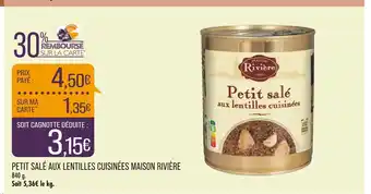 Match MAISON RIVIÈRE PETIT SALÉ AUX LENTILLES CUISINÉES offre