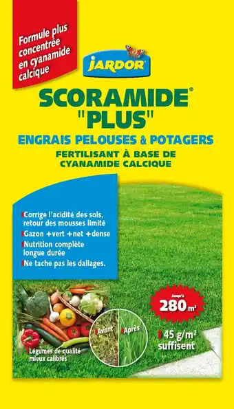 Gamm vert Scoramide plus Jardor offre