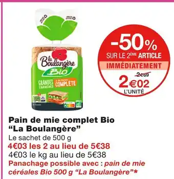 Monoprix La Boulangère Pain de mie complet Bio offre