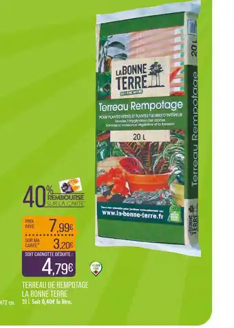 Match LA BONNE TERRE TERREAU DE REMPOTAGE offre