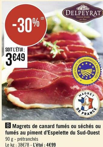 Delpeyrat magrets de canard fumés ou séchés ou fumés au piment d’espelette du sud-ouest