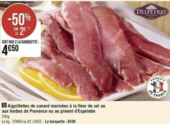 Delpeyrat aiguillettes de canard marinées à la fleur de sel ou aux herbes de provence ou au piment d’espelette