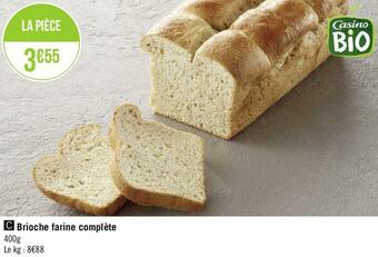 Casino brioche farine complète