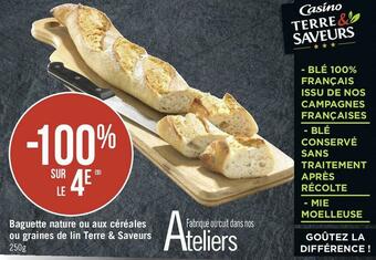 Terre & saveurs bon plan sur la baguette nature ou aux céréales ou graines de lin de la marque terre & saveurs