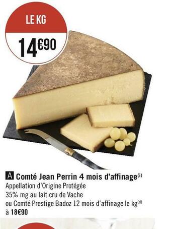 Géant Casino Comté jean perrin 4 mois d’affinage offre