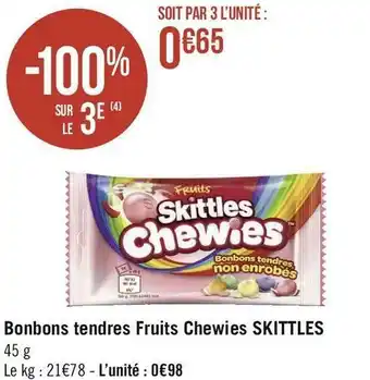 Géant Casino Skittles bonbons tendres fruits chewies offre