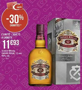 Géant Casino Chivas regal scotch whisky 12 ans 40% vol offre