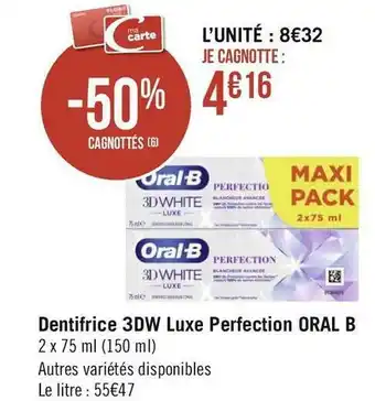 Géant Casino Oral-b dentifrice 3dw luxe perfection offre