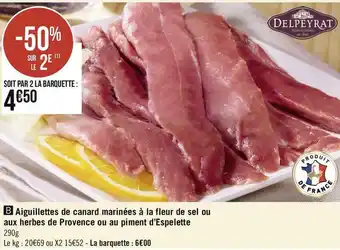 Delpeyrat aiguillettes de canard marinées à la fleur de sel ou aux herbes de provence ou au piment d’espelette