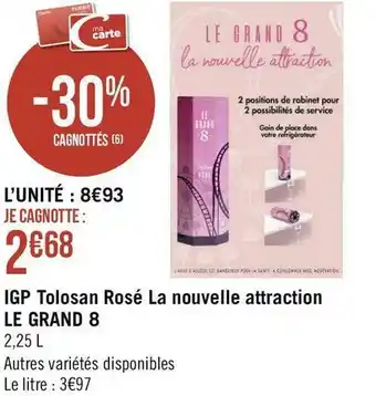 Géant Casino Le grand 8 igp tolosan rosé la nouvelle attraction offre