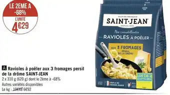 Géant Casino Saint-jean ravioles à poêler aux 3 fromages persil de la drôme offre