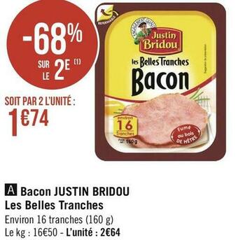 Justin bridou bacon les belles tranches