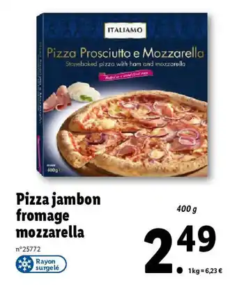Lidl Pizza jambon fromage mozzarella offre